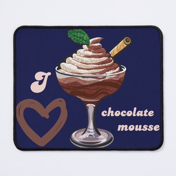Item preview, i Love Chocolate Mousse designed and sold by AnulaArt.