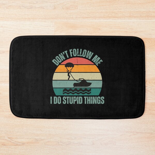 Item preview, Don't follow me I do stupid things Parasailing Water Sport designed and sold by watersportsshop.