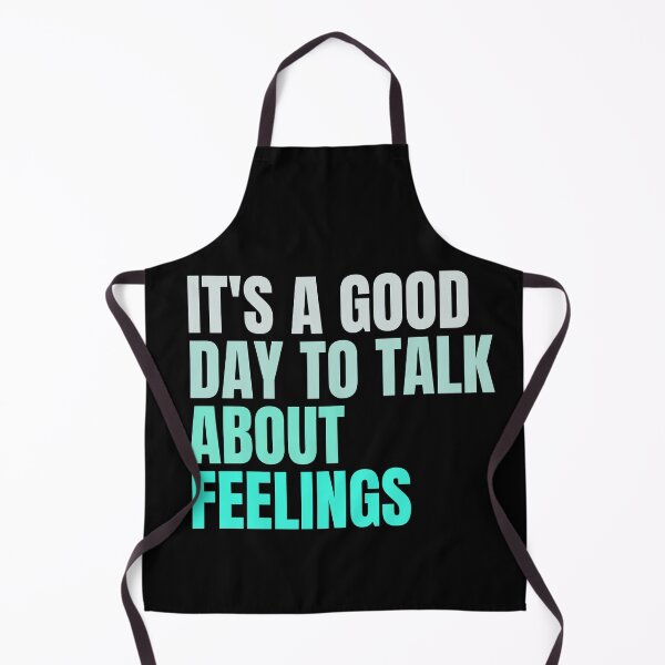 Item preview, It's A Good Day to Talk About Feelings designed and sold by Creativedsigna.