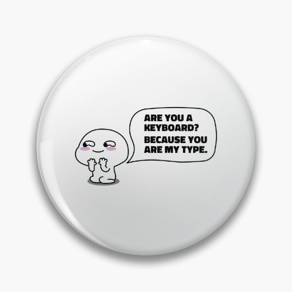 Item preview, Are you a keyboard? Because you are my type designed and sold by People Tee.