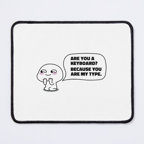 Item preview, Are you a keyboard? Because you are my type designed and sold by People Tee.