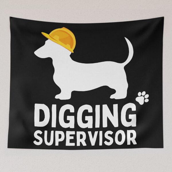 Item preview, Digging Supervisor - Expert Dachshund on Duty designed and sold by hijackhippo.