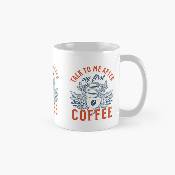 Item preview, Talk To Me After My First Coffee Shirt  designed and sold by EarthBoundGoods.