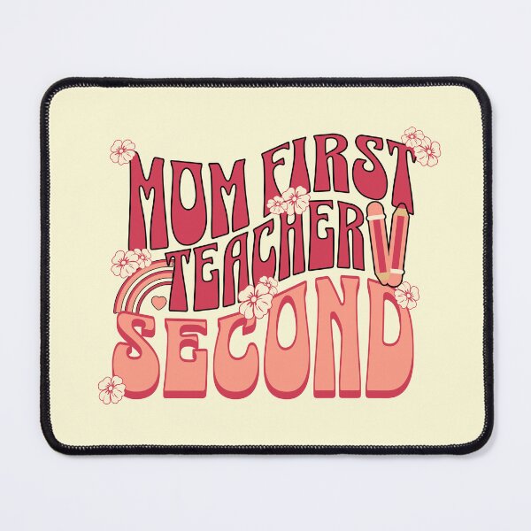 Item preview, Mom First, Teacher Second Teacher Mom designed and sold by DomTeesHaven.