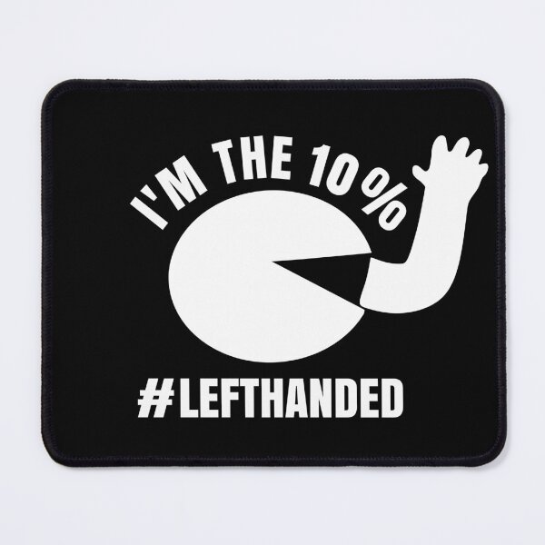 Item preview, Im the 10 percent lefthanded  designed and sold by Colorfulman.