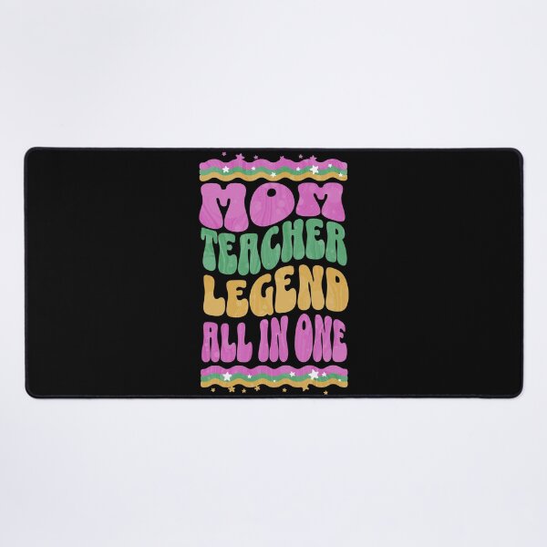 Item preview, Mom, Teacher, Legend, All In One. Teacher Mom designed and sold by DomTeesHaven.