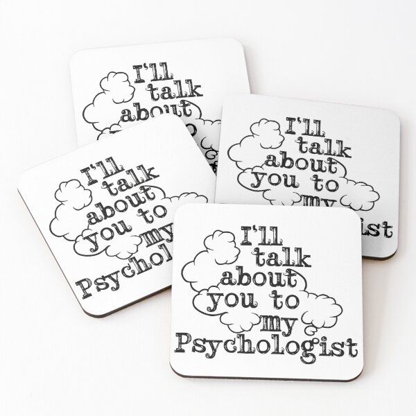 Item preview, I'll talk about you to my psychologist designed and sold by GestaltTees.