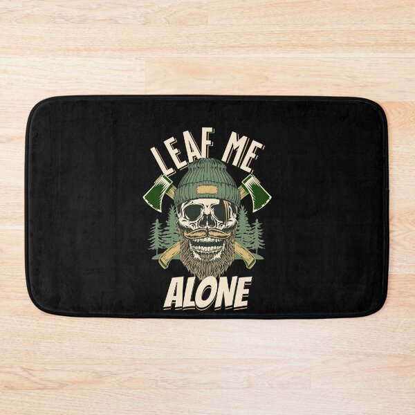 Item preview, Leaf Me Alone Arborist Birthday designed and sold by DomTeesHaven.