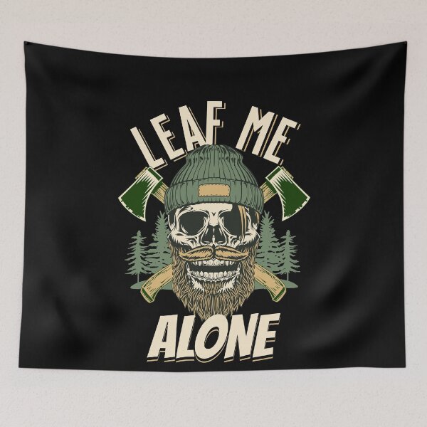Item preview, Leaf Me Alone Arborist Birthday designed and sold by DomTeesHaven.