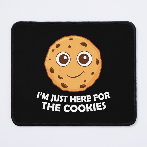 Item preview, I'm Just Here For The Cookies - Chocolate Chip Cookie designed and sold by PolyPixel.