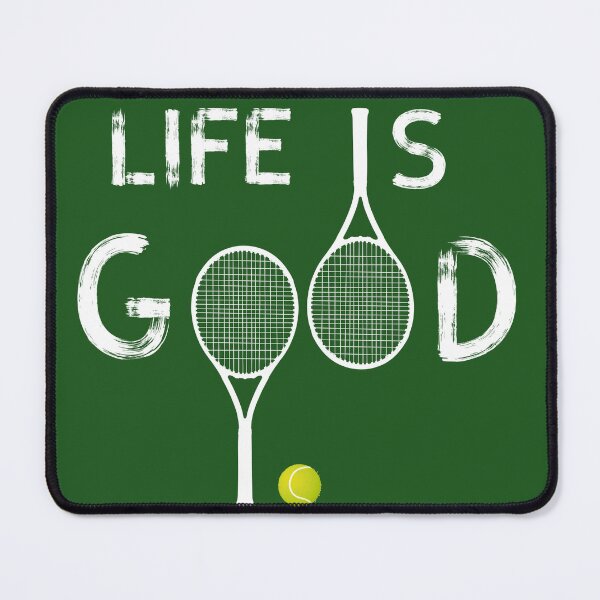 Item preview, life is good with tennis, wimbledon, tennis racket, ball serve designed and sold by originalstar.