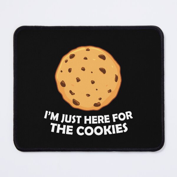 Item preview, I'm Just Here For The Cookies - Chocolate Chip Cookie designed and sold by PolyPixel.