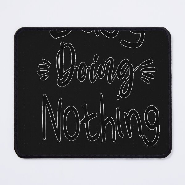 Item preview, Busy Doing Nothing   designed and sold by MaviReichel.