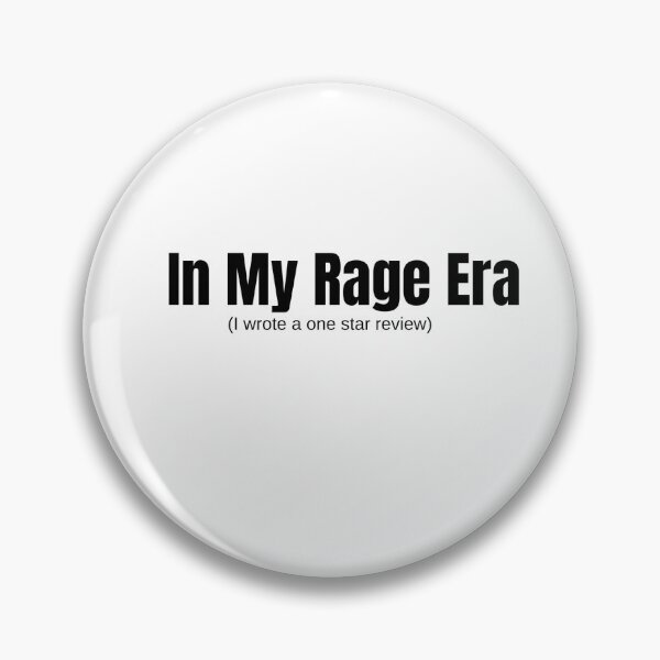 Item preview, In my rage era (i wrote one star review) designed and sold by madeintrouble.