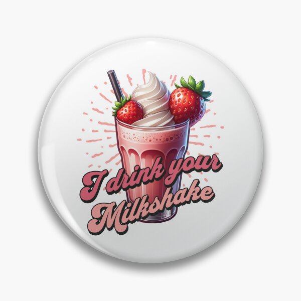 Item preview, I Drink Your Milkshake designed and sold by JansenGS.