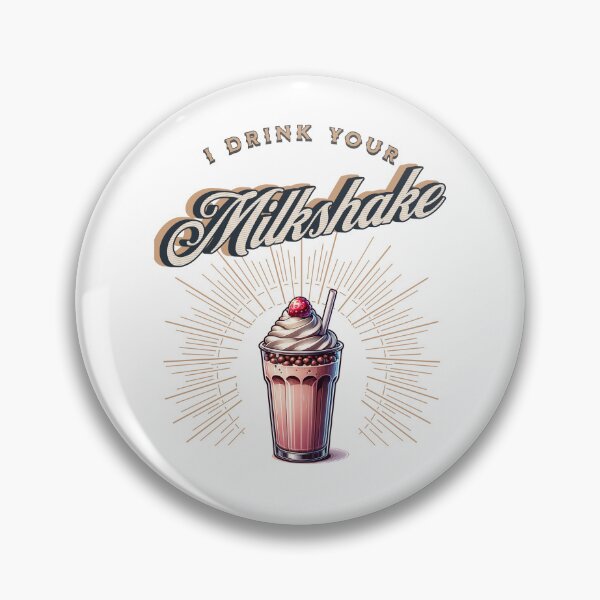 Item preview, I Drink Your Milkshake designed and sold by JansenGS.