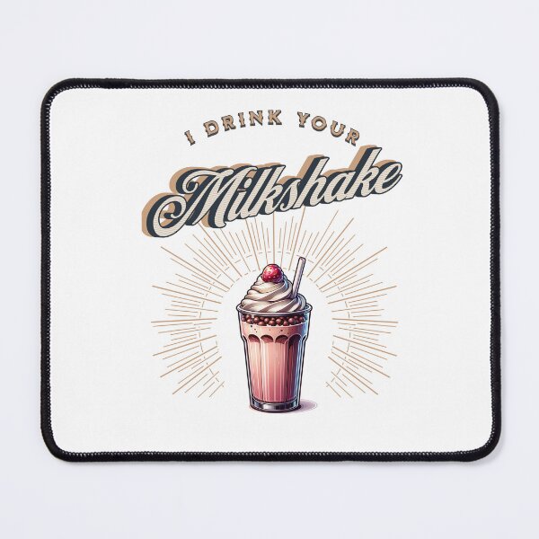 Item preview, I Drink Your Milkshake designed and sold by JansenGS.
