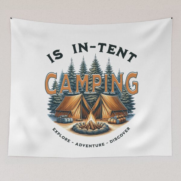 Item preview, Camping Is In Tent designed and sold by JansenGS.
