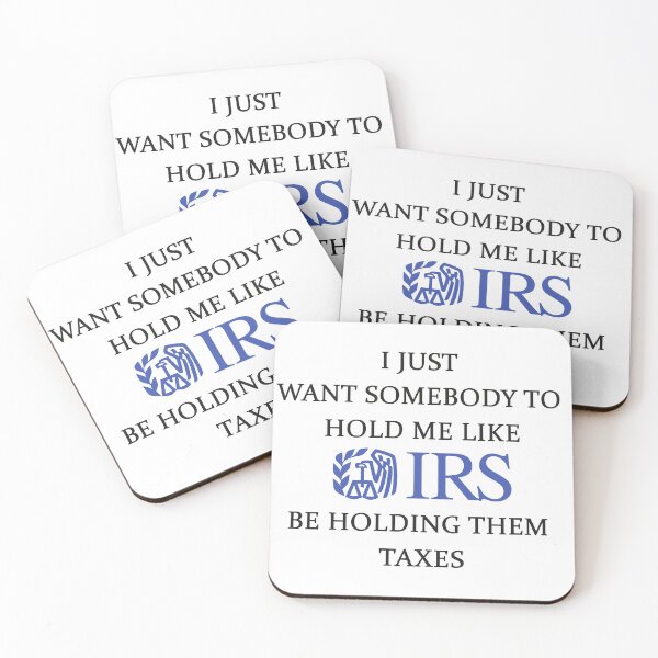 Item preview, I Just Want Somebody To Hold Me Like IRS Be Holding Them Taxes, Irs, Defund The Irs designed and sold by Front Lip Out Flip.