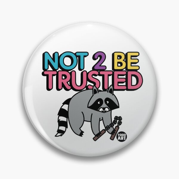 Item preview, NOT TO BE TRUSTED RACCOON designed and sold by TODD GOLDMAN.
