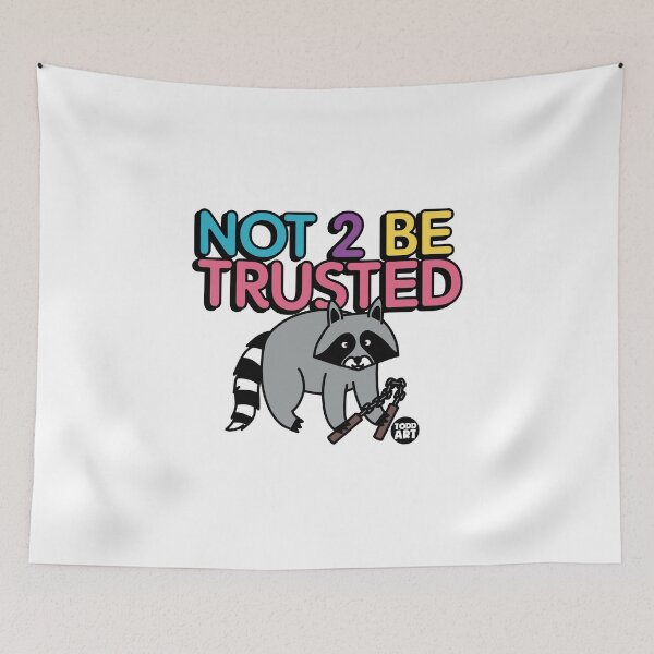 Item preview, NOT TO BE TRUSTED RACCOON designed and sold by TODD GOLDMAN.