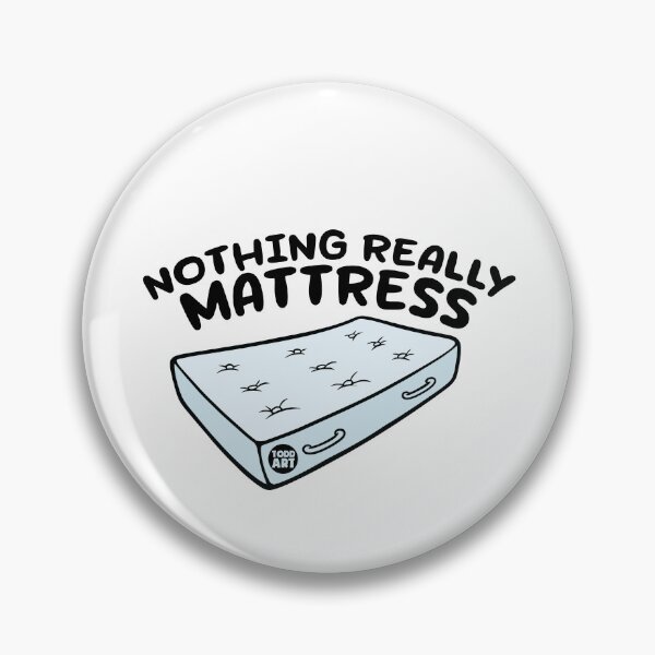 Item preview, NOTHING REALLY MATTRESS designed and sold by TODD GOLDMAN.
