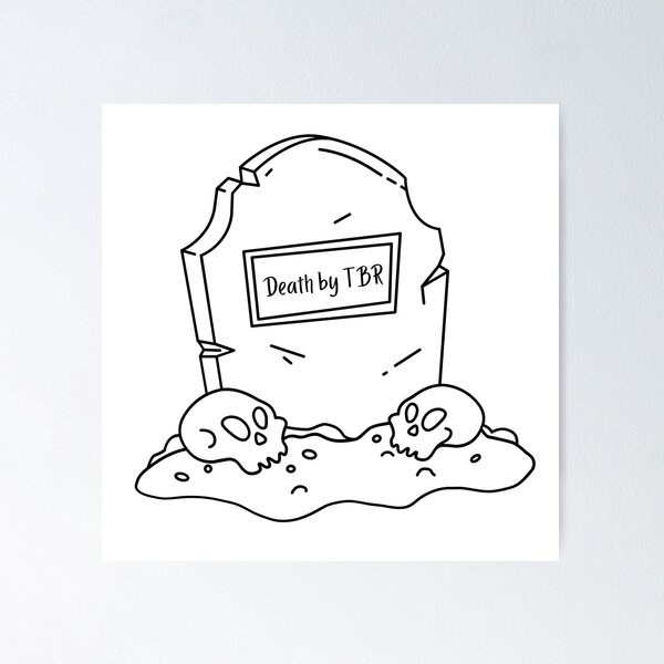 Item preview, Death By TBR Grave designed and sold by StarArtsStudio.