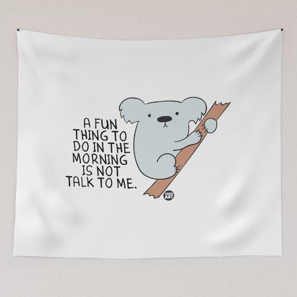 Item preview, NOT TALK TO ME KOALA designed and sold by TODD GOLDMAN.