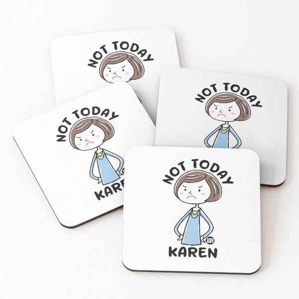 Item preview, NOT TODAY KAREN designed and sold by TODD GOLDMAN.