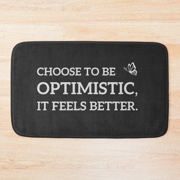 Item preview, Choose to be optimistic, it feels better. designed and sold by yeekazar.
