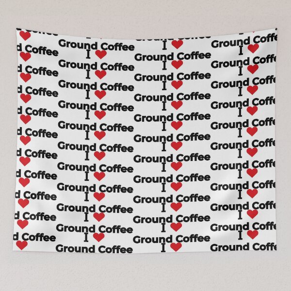 Item preview, I love Ground Coffee designed and sold by Moyanana.