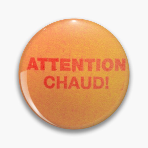 Item preview, "Attention Chaud" Text Design Orange Tones - Acadian designed and sold by jolabrese.
