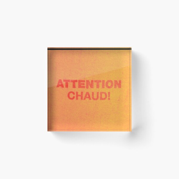 Item preview, "Attention Chaud" Text Design Orange Tones - Acadian designed and sold by jolabrese.
