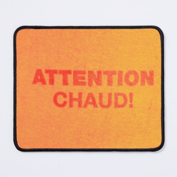 Item preview, "Attention Chaud" Text Design Orange Tones - Acadian designed and sold by jolabrese.