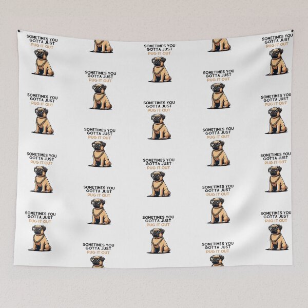 Item preview, Sometimes you gotta just pug it out designed and sold by luckyredskittle.
