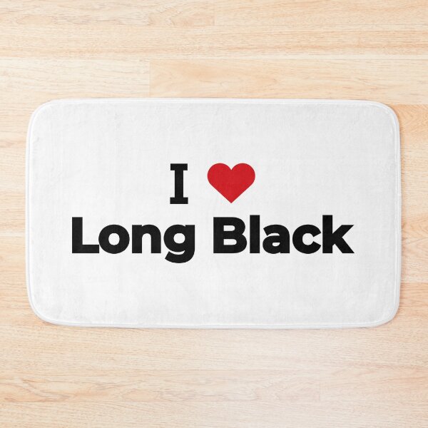 Item preview, I love Long Black designed and sold by Moyanana.