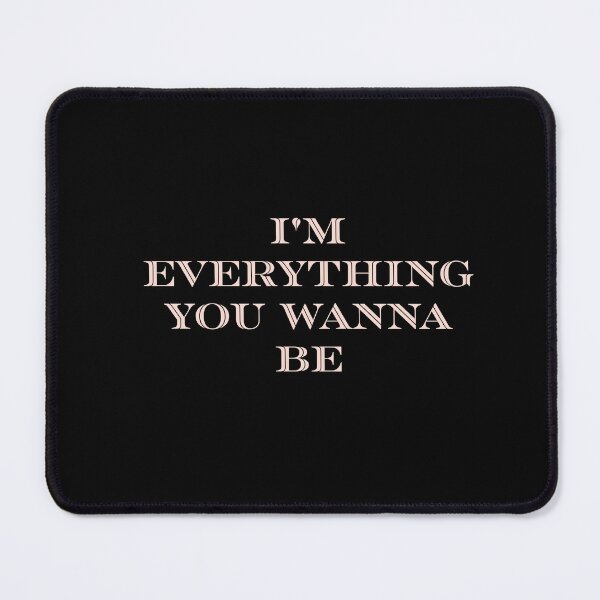 Item preview,  I'm everything you wanna  designed and sold by Sapeace.