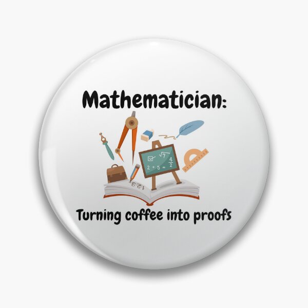 Item preview, Mathematician, turning coffee into proofs, funny math designed and sold by NoetherSym.