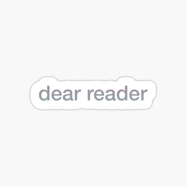Item preview, Dear Reader designed and sold by lqvestickers.