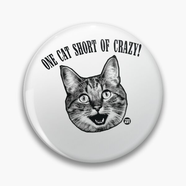 Item preview, ONE CAT SHORT OF CRAZY designed and sold by TODD GOLDMAN.