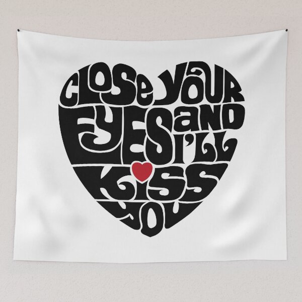 Item preview, Close Your Eyes and I'll Kiss You designed and sold by DarkSunglasses.