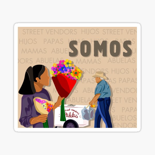 Item preview, Somos street vendors  designed and sold by Xicanapoet.