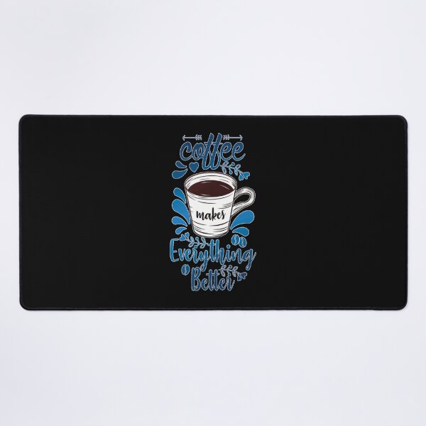 Item preview, Coffee Makes Everything Better 1   designed and sold by SiMorar.