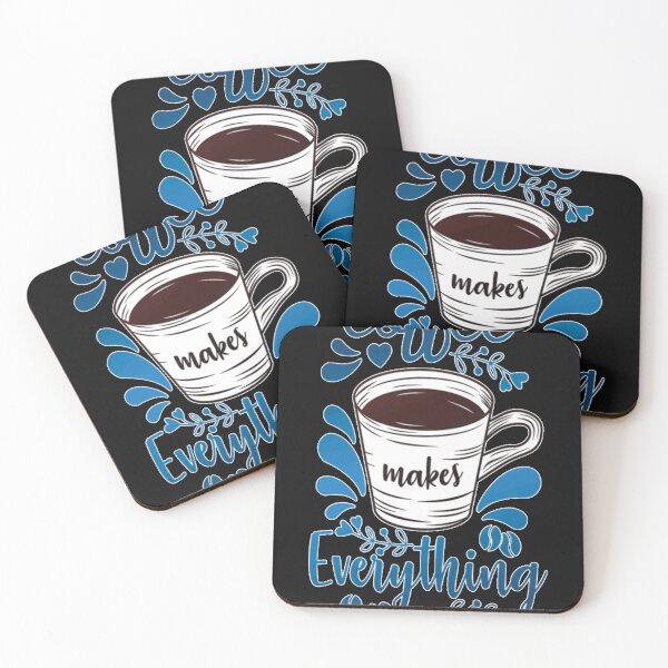 Item preview, Coffee Makes Everything Better 1   designed and sold by SiMorar.