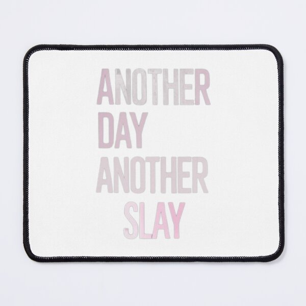 Item preview, Another Day Funny Gifts Another Day Another Slay designed and sold by MatthewViews.