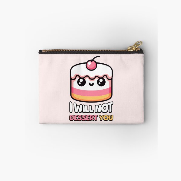 Item preview, I Will Not Dessert You! Cute Cake Pun designed and sold by PMCreative.
