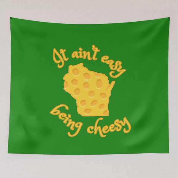 Item preview, It Ain't Easy Being Cheesy Wisconsin designed and sold by rosaliemillen.