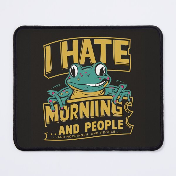 Item preview, I hate morning and people designed and sold by nimmitrends.