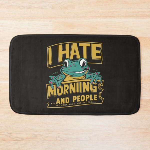 Item preview, I hate morning and people designed and sold by nimmitrends.