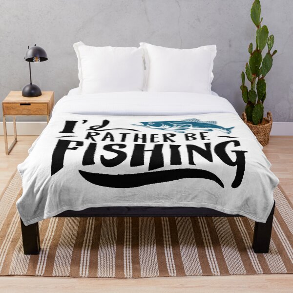 Artikelvorschau, I'd Rather Be Fishing entworfen und verkauft von darprince.